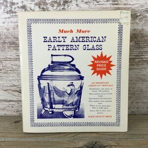 Much More Early American Pattern Glass Revised Price Guide 1978 Softcover